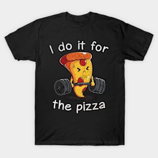 I Do It For Pizza workout T-Shirt